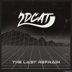 2DCAT - The Last Refrain (2025)