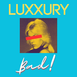 Luxxury - Bad! (EP) (2025)